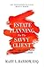 Estate Planning for the Savvy Client by Mary L. Barrow