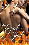 Tu piel en mi piel (Spanish Edition) Tu piel en mi piel (Spanish Edition)