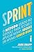 Sprint: O método usado no Google para testar e aplicar novas ideias em apenas cinco dias (Portuguese Edition)