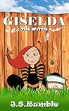 Giselda The Witch by J.S. Rumble