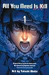 All You Need Is Kill 1 by Ryōsuke Takeuchi