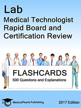 Lab Medical Technologist: Rapid Board and Certification Review (Kindle Edition)