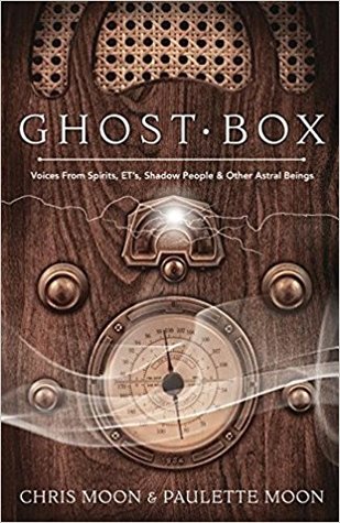 Ghost Box: Voices from Spirits, ETs, Shadow People & Other Astral Beings (Paperback)