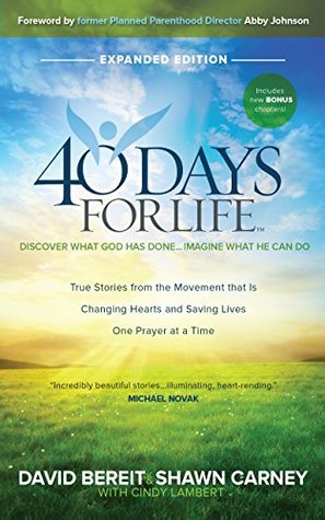 40 Days for Life - Expanded Edition: Discover What God Has Done - Imagine What He Can Do (Kindle Edition)