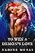 To Win a Demon's Love by Nadine Mutas To Win a Demon's Love by Nadine Mutas