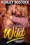Wild (Love in Lone Star #2)