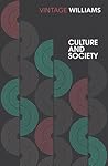 Culture and Society by Raymond Williams