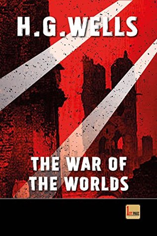 The War of the Worlds: unabridged - illustrated - first published in 1898