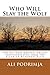 Who Will Slay the Wolf: Poetry from Kosovo, edited and translated from the Albanian by Robert Elsie (Albanian Studies Book 15)