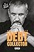 Shaun Smith - The Debt Collector by Shaun Smith