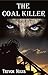 The Coal Killer