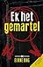 Ek het gemartel (Afrikaans Edition)