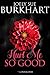 Hurt Me So Good by Joely Sue Burkhart