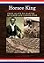 Horace King: From Slave, to...