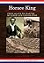 Horace King: From Slave, to Master Builder and Legislator (An African American Experience Project)