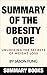 Summary Of The Obesity Code: Unlocking the Secrets of Weight Loss
