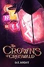 The Crowns of Croswald (The Croswald Series, #1)