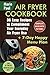 Air Fryer Cookbook: 36 Easy...