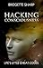 Hacking Consciousness: Life...