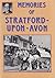 Memories of Stratford Upon ...