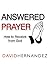 Answered Prayer: How to Rec...