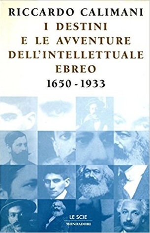 I destini e le avventure dell'intellettuale ebreo, 1650-1933 (Hardcover)