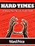 Hard Times: A Story that needs to be told (Railroad To Justice Book 1)