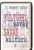 Kültürel Savaş ve Savaş Kül...