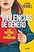 Violencias de género. Las m...