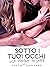 Sotto i tuoi Occhi