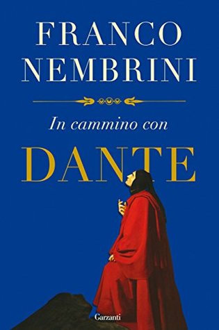 In cammino con Dante (Italian Edition)