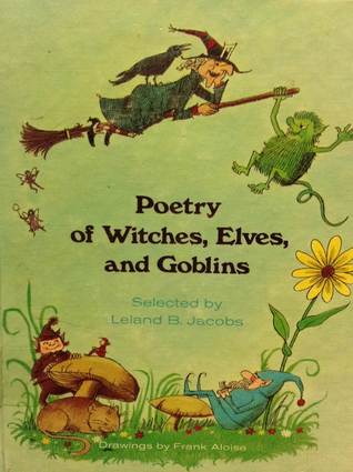 Poetry of Witches, Elves and Goblins (Reading Shelf Book)