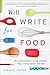 Will Write for Food by Dianne Jacob