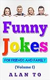 Funny Jokes for Friends and Family 1