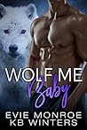 Wolf Me Baby