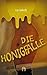 Die Honigfalle by Lo Jakob