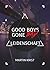 Good Boys Gone Bad - Leiden...