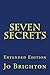 Seven Secrets: Seven friends, seven secrets, how will they all react when each one is revealed?