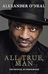 Alexander O'Neal - All True, Man