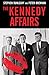 The Kennedy Affairs