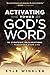 Activating the Power of God...