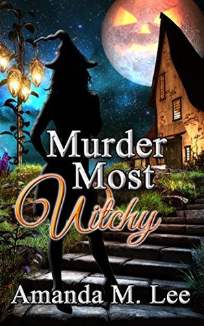 Murder Most Witchy (Wicked Witches of the Midwest, #10)