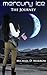 Mercury Ice—The Journey (Bo...