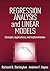Regression Analysis and Linear Models by Richard B. Darlington