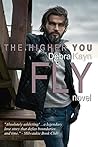 The Higher You Fly by Debra Kayn