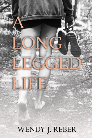 A Long Legged Life (The Legs of Life, #1)