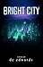 Bright City
