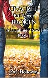 Cracked But Never...