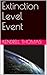 Extinction Level Event (Extinction Level Series Book 1)