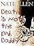 Death is Not the End, Daddy